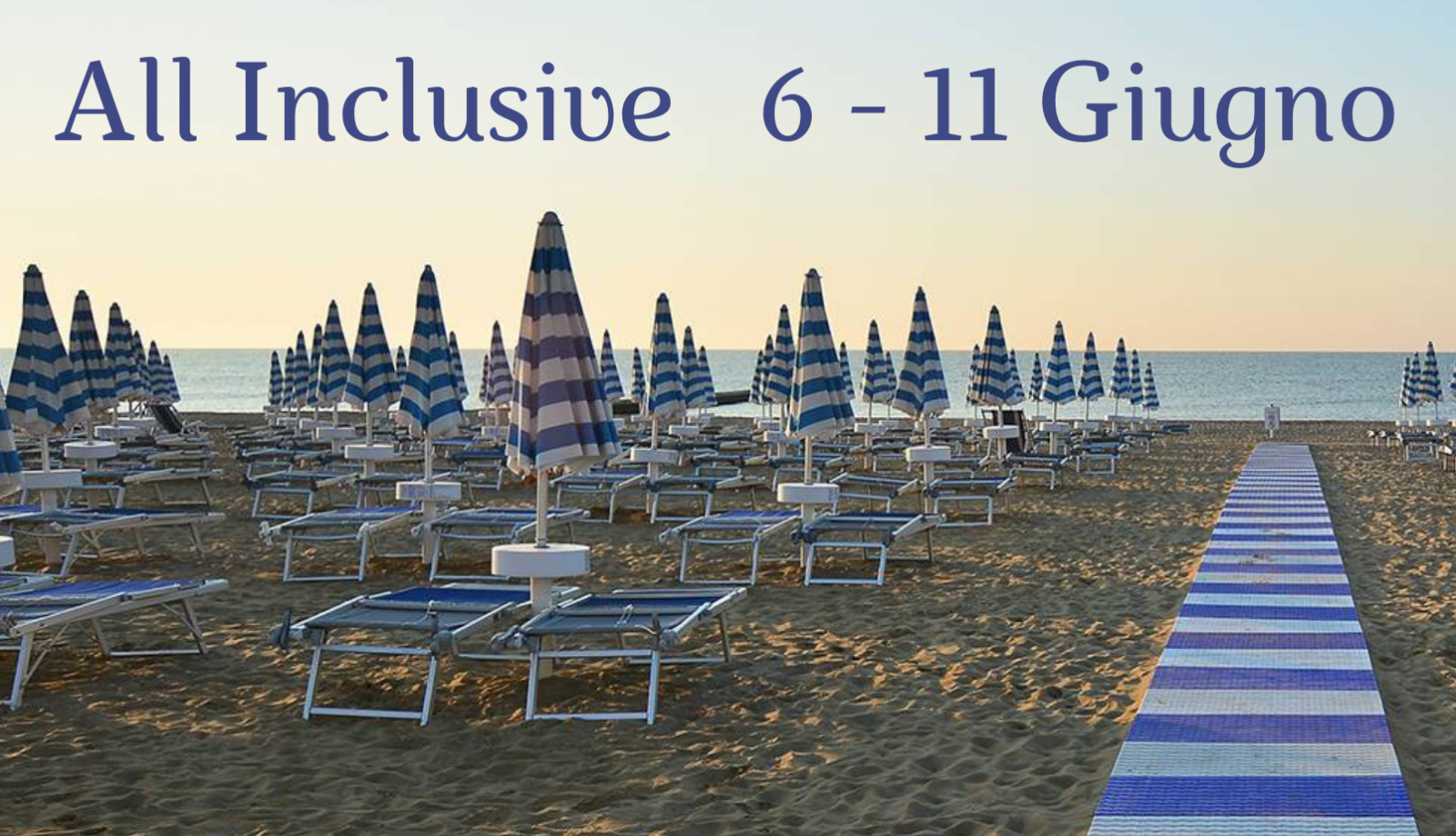 media.All Inclusive 6 - 11 Giugno